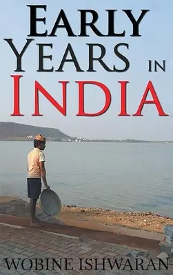 Prvé roky v Indii - Early Years in India