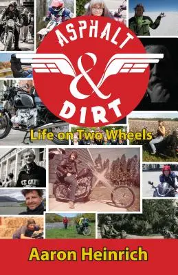 Asfalt a špina: Život na dvoch kolesách - Asphalt & Dirt: Life on Two Wheels