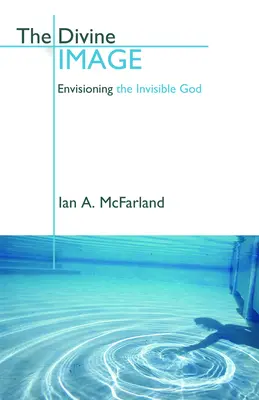 Božský obraz: Predstavy o neviditeľnom Bohu - The Divine Image: Envisioning the Invisible God