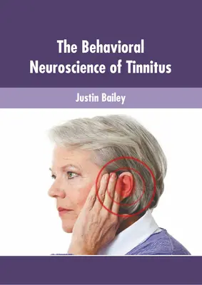 Behaviorálna neuroveda o tinnite - The Behavioral Neuroscience of Tinnitus