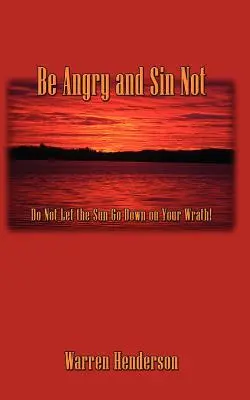 Buď nahnevaný a nehreš - Be Angry and Sin Not