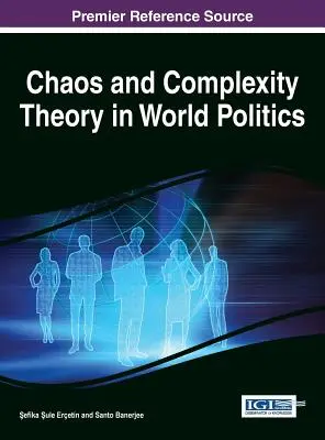 Teória chaosu a komplexnosti vo svetovej politike - Chaos and Complexity Theory in World Politics