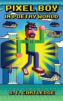 Pixelový chlapec vo svete poézie - Pixel Boy in Poetry World
