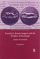 Furetierova kniha Rímsky mešťan a problém výmeny: Titulárne ekonomiky - Furetiere's Roman Bourgeois and the Problem of Exchange: Titular Economies
