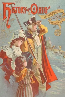 História štátu Ohio: V slovách o jednej slabike - History of Ohio: In Words of One Syllable