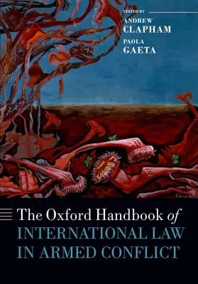 Oxfordská príručka medzinárodného práva v ozbrojených konfliktoch - The Oxford Handbook of International Law in Armed Conflict