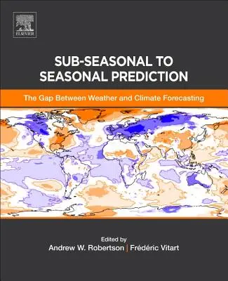 Predpovedanie od podsezónneho po sezónne: Rozdiel medzi predpovedaním počasia a klímy - Sub-Seasonal to Seasonal Prediction: The Gap Between Weather and Climate Forecasting