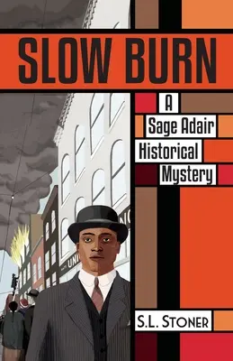 Slow Burn: Historická záhada Sage Adair z pacifického severozápadu - Slow Burn: A Sage Adair Historical Mystery of the Pacific Northwest