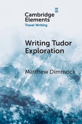 Písanie tudorovského prieskumu: Richard Eden a západná Afrika - Writing Tudor Exploration: Richard Eden and West Africa