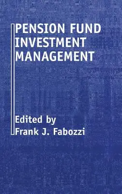 Riadenie investícií dôchodkových fondov - Pension Fund Investment Management