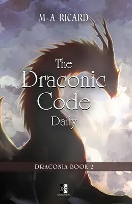 The Draconic Code Daily: Draconia kniha 2 - The Draconic Code Daily: Draconia book 2