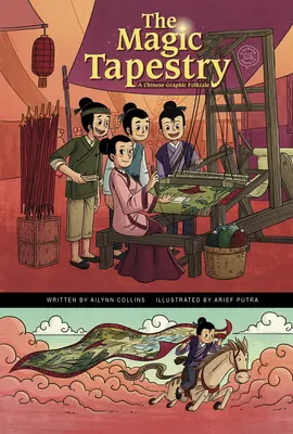 Magická tapiséria: Čínsky grafický ľudový príbeh - The Magic Tapestry: A Chinese Graphic Folktale