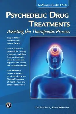 Liečba psychedelickými drogami: Pomoc pri terapeutickom procese - Psychedelic Drug Treatments: Assisting the Therapeutic Process