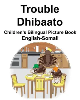 Anglicko-somálsky Trubač/Dhibaato Detská dvojjazyčná obrázková kniha - English-Somali Trouble/Dhibaato Children's Bilingual Picture Book