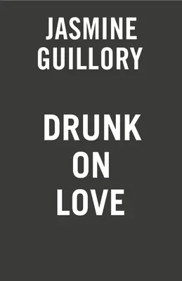 Opití láskou - Drunk on Love