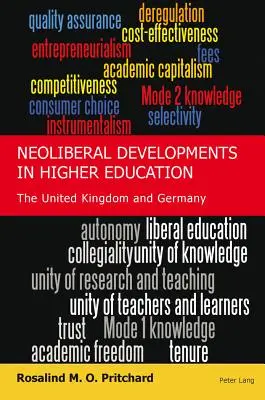 Neoliberálny vývoj vo vysokoškolskom vzdelávaní: Spojené kráľovstvo a Nemecko - Neoliberal Developments in Higher Education: The United Kingdom and Germany