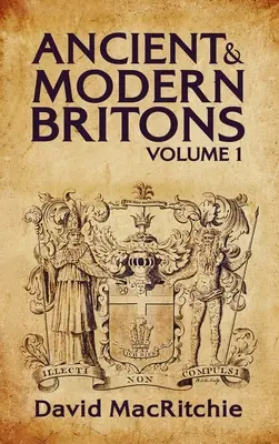 Starovekí a moderní Briti, 1. diel - Ancient and Modern Britons Vol.1