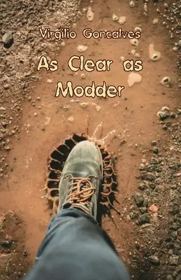 Jasné ako modder - As Clear as Modder