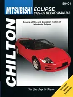 Mitsubishi Eclipse (99-05) (Chilton) - Pokrýva všetky americké a kanadské modely Mitsubishi E - Mitsubishi Eclipse (99-05) (Chilton) - Covers all U.S and Canadian models of Mitsubishi E