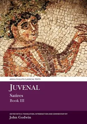 Juvenalove satiry, kniha III - Juvenal Satires Book III