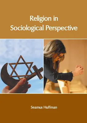 Náboženstvo v sociologickej perspektíve - Religion in Sociological Perspective