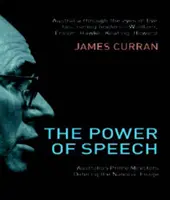 Sila reči - Austrálski premiéri definujú národný imidž - Power Of Speech - Australian Prime Ministers Defining the National Image