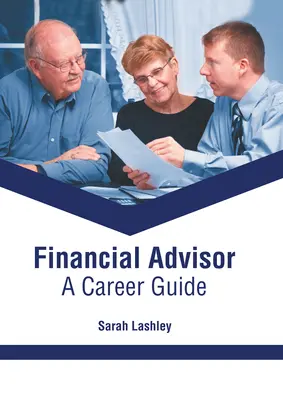 Finančný poradca: Kariérny sprievodca - Financial Advisor: A Career Guide