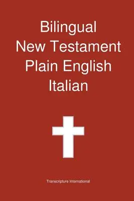 Dvojjazyčný Nový zákon, jednoduchá angličtina - taliančina - Bilingual New Testament, Plain English - Italian
