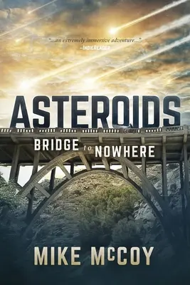 Asteroidy: Most do nikam - Asteroids: Bridge to Nowhere
