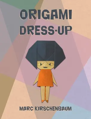 Origami dress-up - Origami Dress-Up