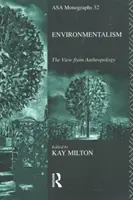 Environmentalizmus - pohľad antropológie - Environmentalism - The View from Anthropology