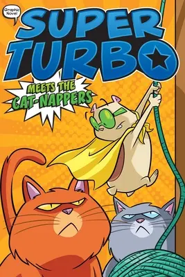Super Turbo sa stretáva s mačacími nástrahami - Super Turbo Meets the Cat-Nappers