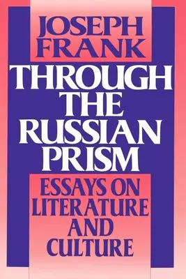 Cez ruskú prizmu: Eseje o literatúre a kultúre - Through the Russian Prism: Essays on Literature and Culture