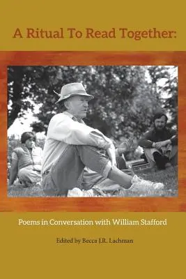 Rituál spoločného čítania: Básne v rozhovore s Williamom Staffordom - A Ritual to Read Together: Poems in Conversation with William Stafford