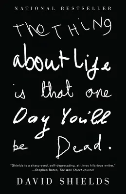Život je o tom, že jedného dňa zomrieš - The Thing About Life Is That One Day You'll Be Dead