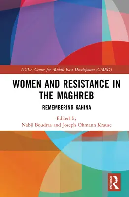 Ženy a odpor v Maghrebe: Spomienka na Kahinu - Women and Resistance in the Maghreb: Remembering Kahina