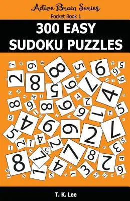 300 jednoduchých sudoku hádaniek: Vrecková kniha série Active Brain - 300 Easy Sudoku Puzzles: Active Brain Series Pocket Book