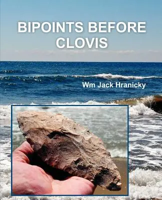 Bipoints Before Clovis: Trans-oceánske migrácie a osídlenie prehistorickej Ameriky - Bipoints Before Clovis: Trans-Oceanic Migrations and Settlement of Prehistoric Americas