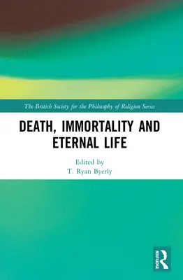 Smrť, nesmrteľnosť a večný život - Death, Immortality, and Eternal Life