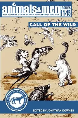 Zvieratá a ľudia - čísla 11 - 15 - Volanie divočiny - Animals & Men - Issues 11 - 15 - The Call of the Wild