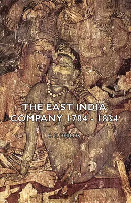 Východoindická spoločnosť 1784 - 1834 - The East India Company 1784 - 1834