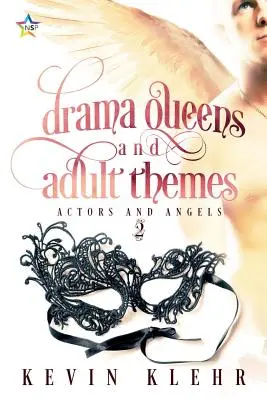 Dramatické kráľovné a témy pre dospelých - Drama Queens and Adult Themes