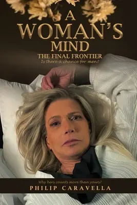 Ženská myseľ poslednou hranicou - A Woman's Mind The Final Frontier