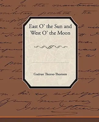East O' the Sun and West O' the Moon