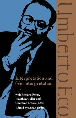 Interpretácia a nadmerná interpretácia - Interpretation and Overinterpretation
