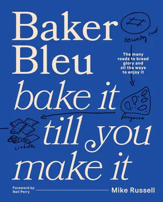 Kniha Baker Bleu: Pečte, kým sa vám to podarí - Baker Bleu the Book: Bake It Till You Make It