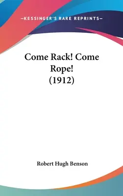 Poď na rebrík! Poď, povrazu! (1912) - Come Rack! Come Rope! (1912)