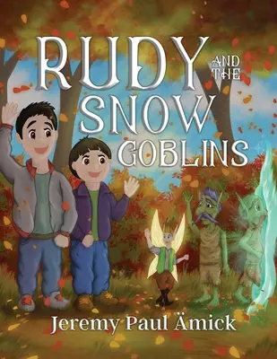 Rudy a snežní škriatkovia - Rudy and the Snow Goblins