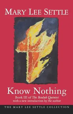 Nevedieť nič: III. kniha kvintetu Beulah - Know Nothing: Book III of the Beulah Quintet