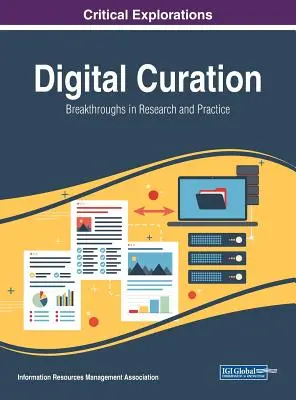 Digitálne kurátorstvo: Prelomové trendy vo výskume a praxi - Digital Curation: Breakthroughs in Research and Practice